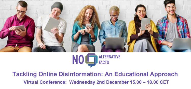 NO ALTERNATIVE FACTS – Virtual Conference: Wednesday 2nd December 15.00 – 18.00 CET NO ALTERNATIVE FACTS – Virtual Conference: Wednesday 2nd December 15.00 – 18.00 CET